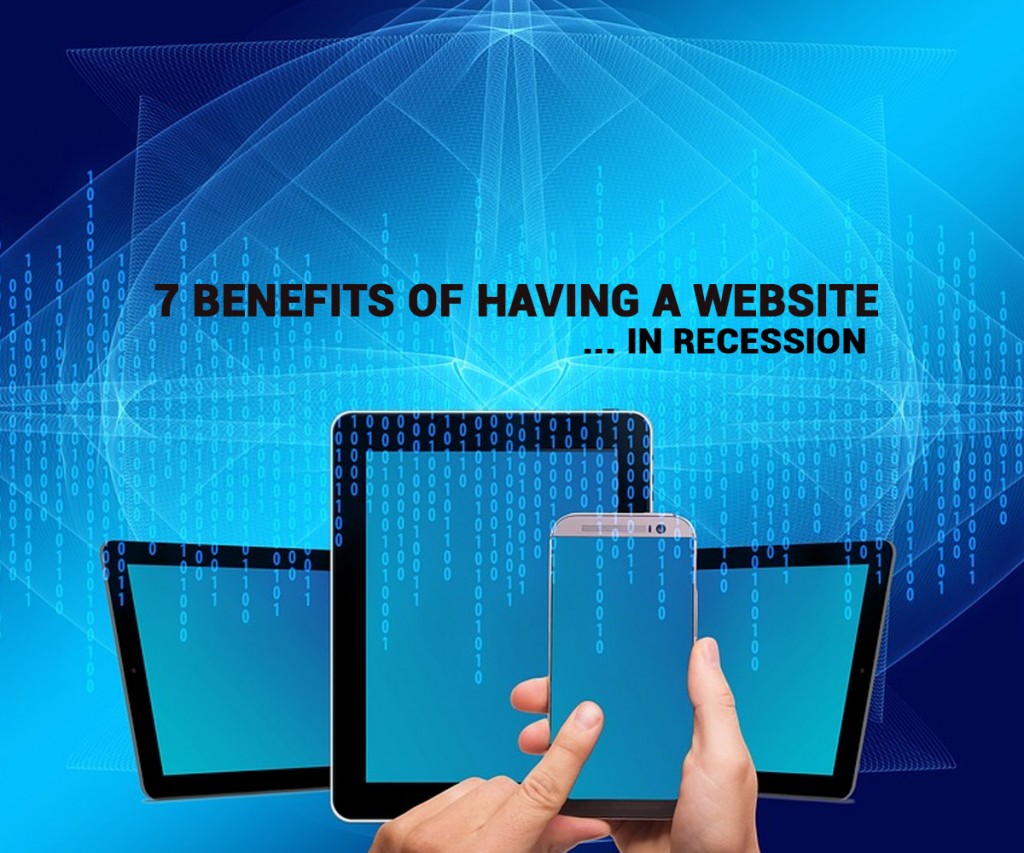 7 benefits of having a website for your business during recession